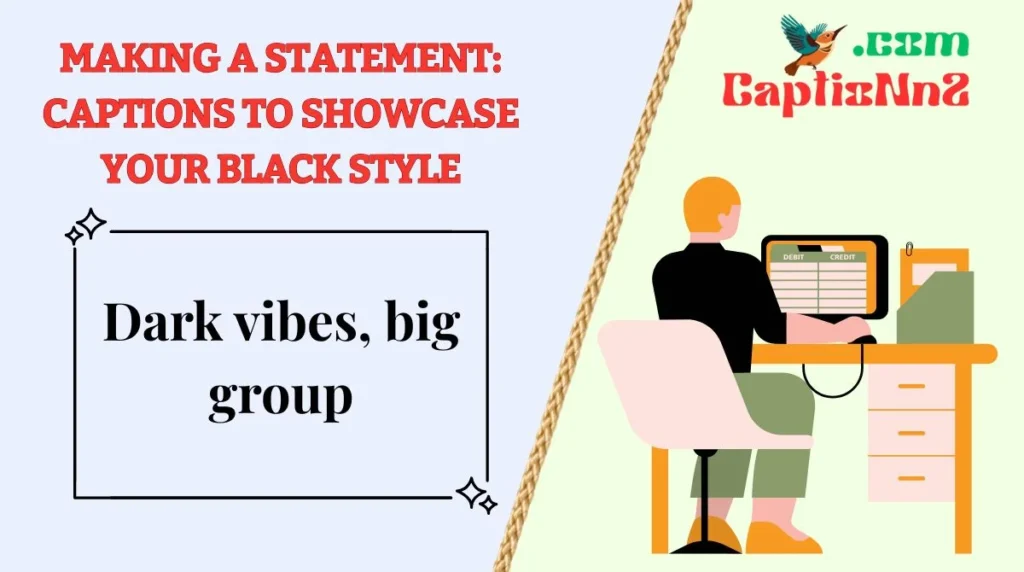 Making a Statement: Captions to Showcase Your Black Style