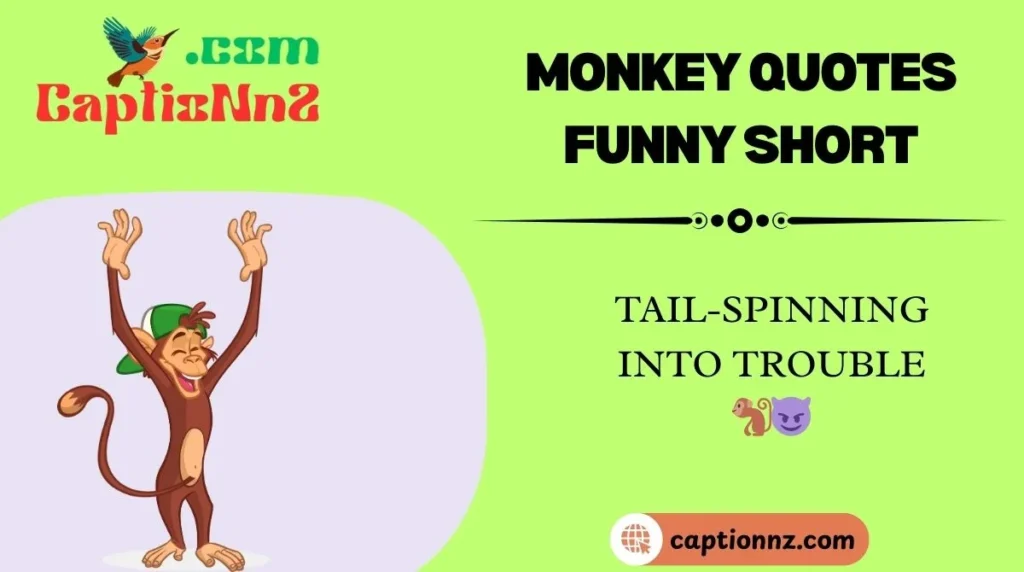 Monkey Quotes Funny Short