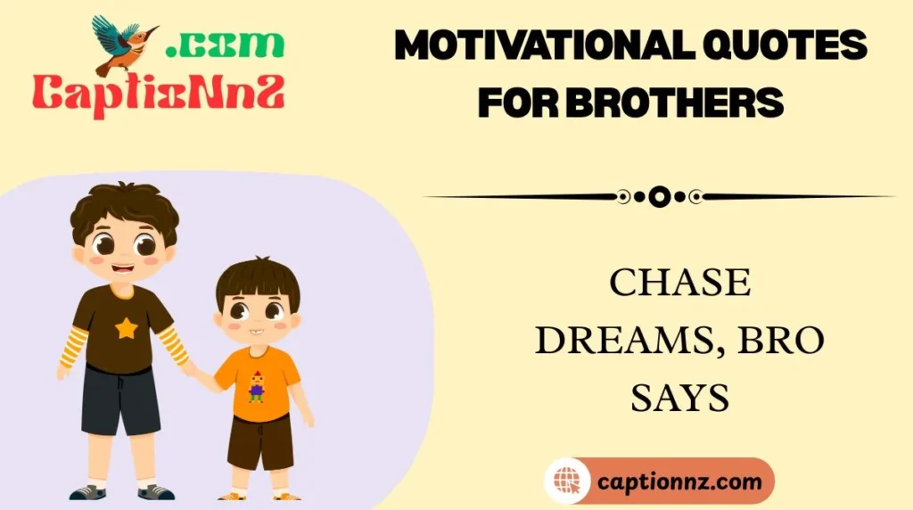 Motivational Quotes for Brothers