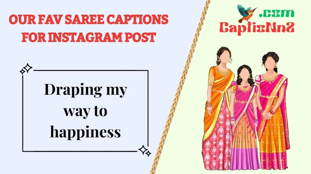 Our Fav Saree Captions for Instagram Post