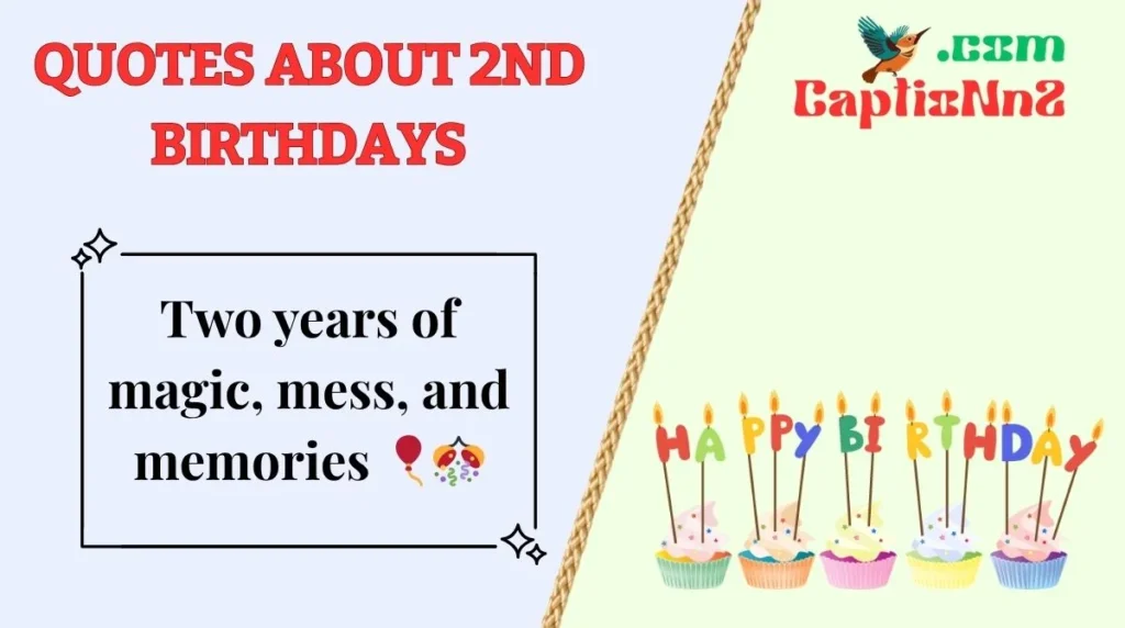 Quotes About 2nd Birthdays