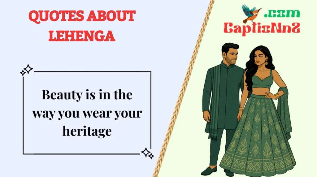 Quotes About Lehenga