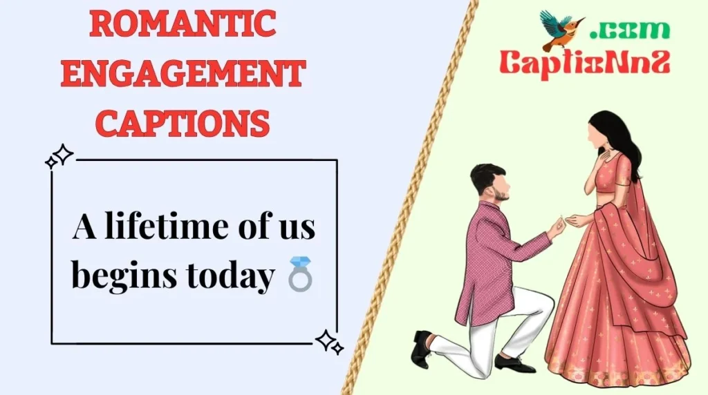 Romantic Engagement Captions