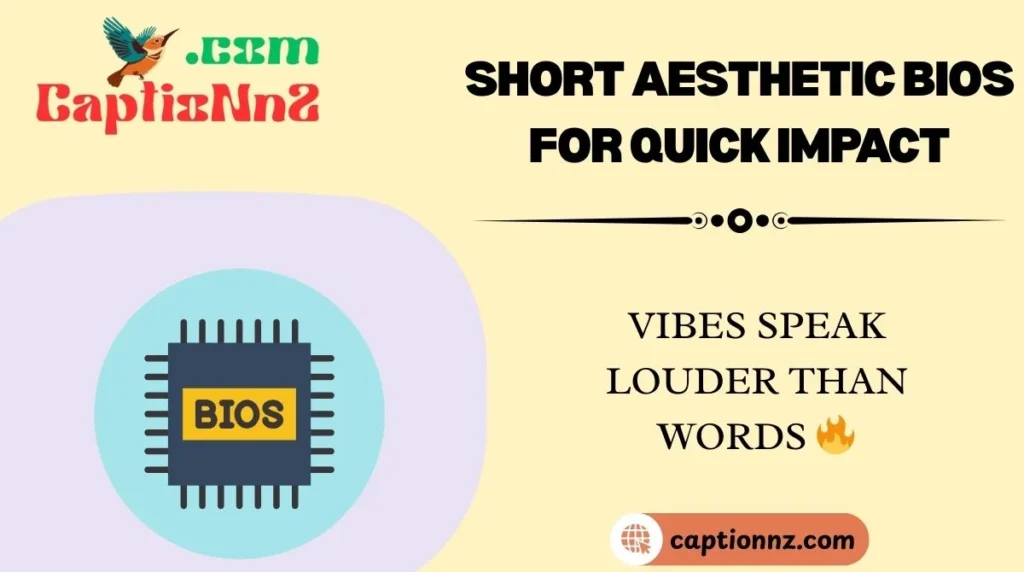 Short Aesthetic Bios for Quick Impact