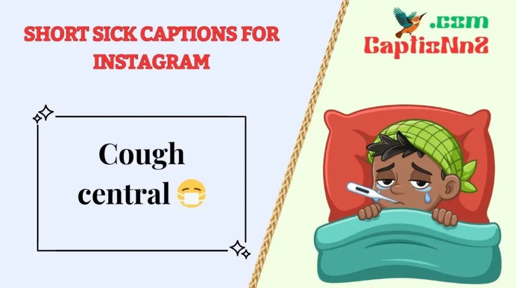 Short Sick Captions for Instagram