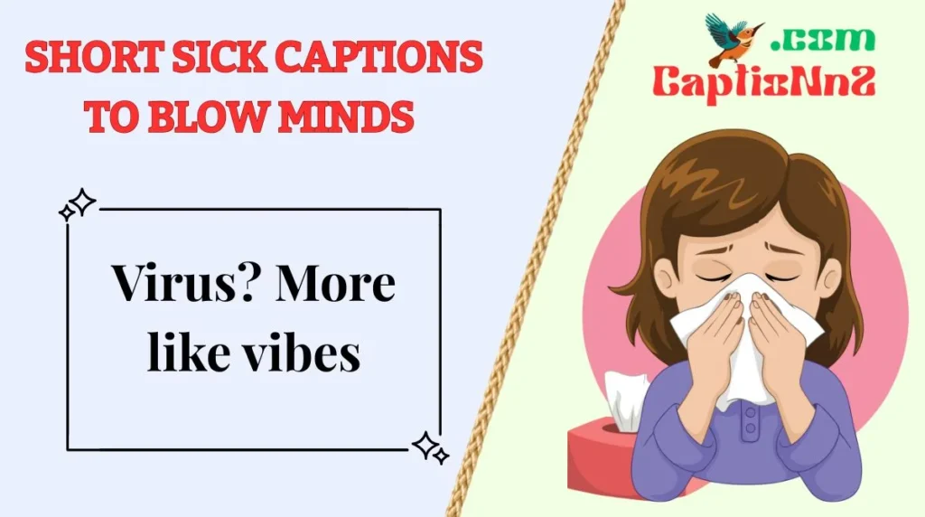 Short Sick Captions to Blow Minds