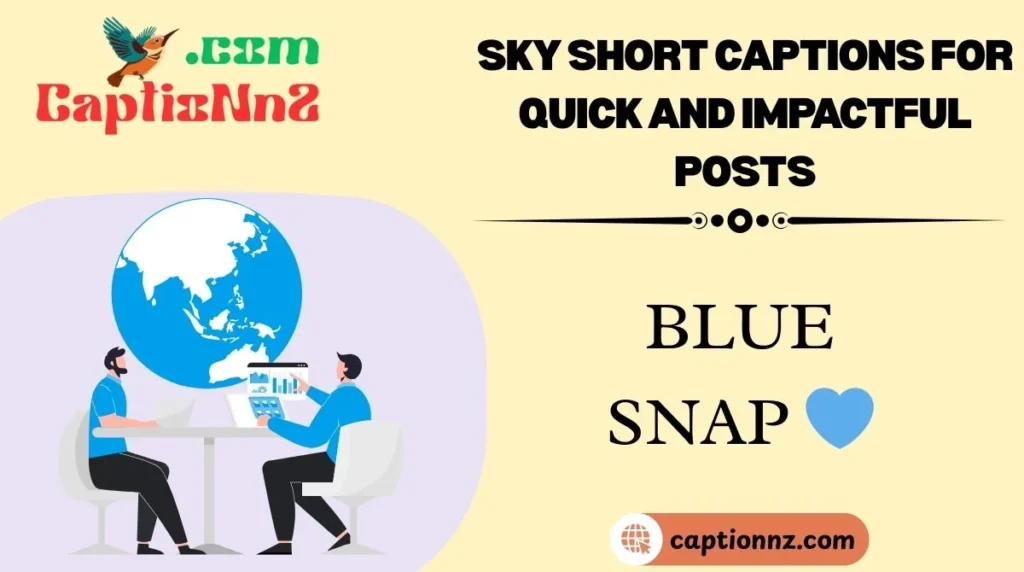 Sky Short Captions for Quick and Impactful Posts