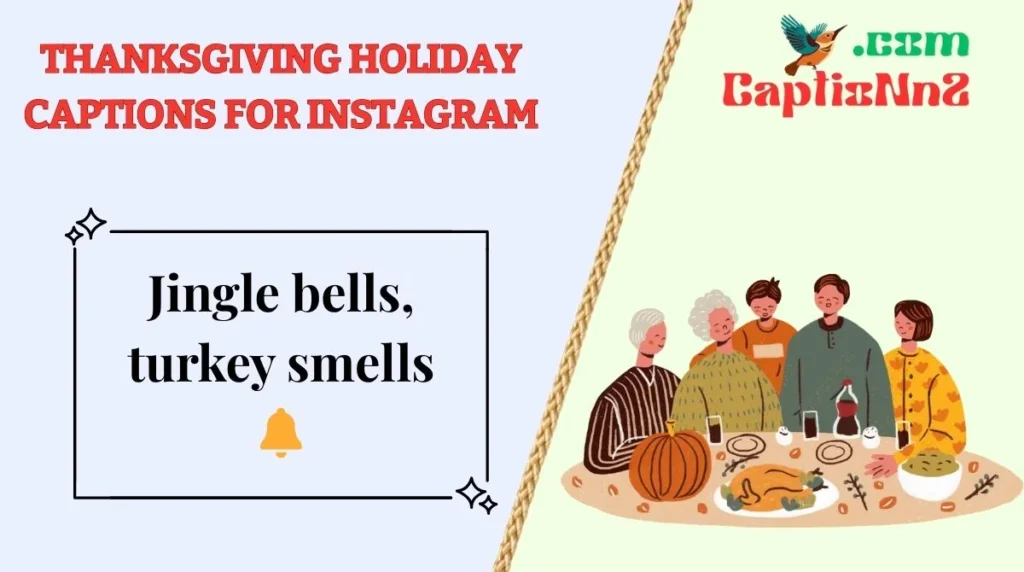 Thanksgiving Holiday Captions for Instagram