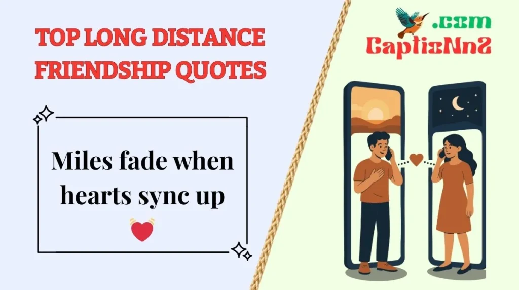 Top Long Distance Friendship Quotes
