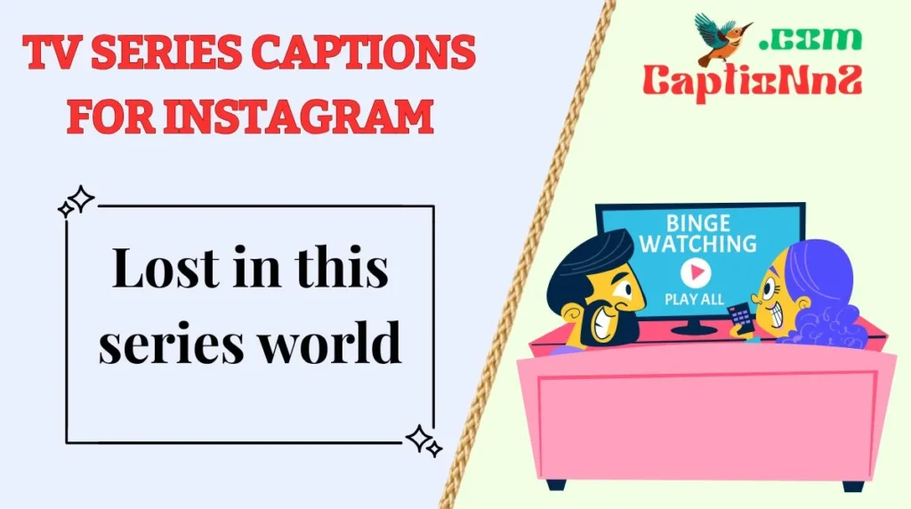 TV Series Captions for Instagram