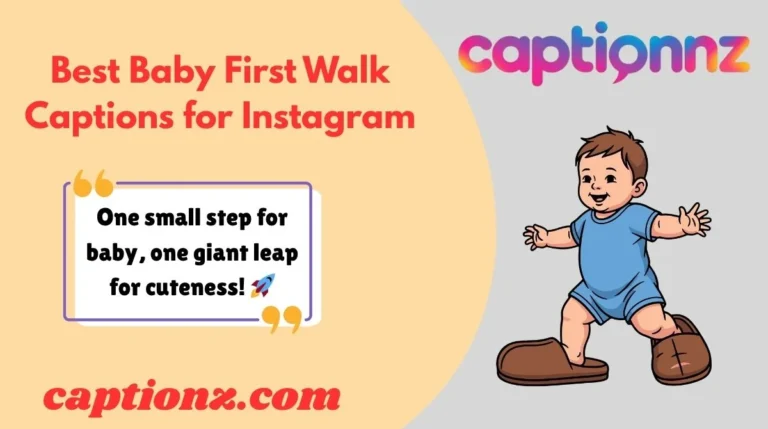 Best Baby First Walk Captions for Instagram