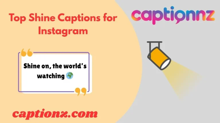 Top Shine Captions for Instagram