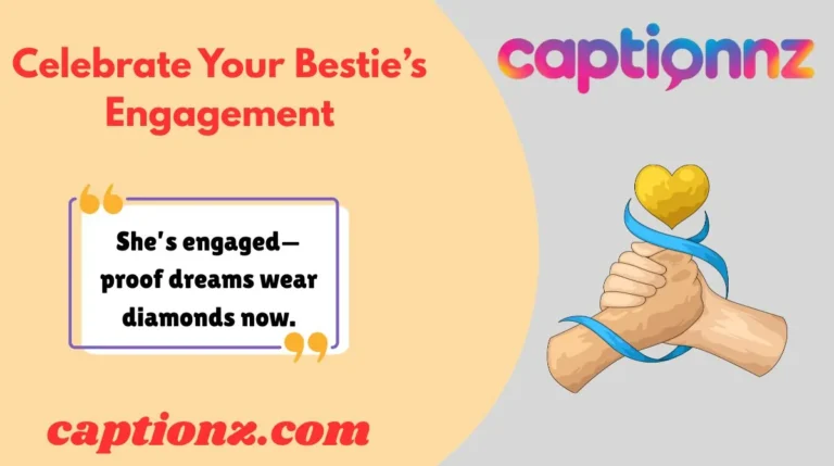 Celebrate Your Bestie’s Engagement