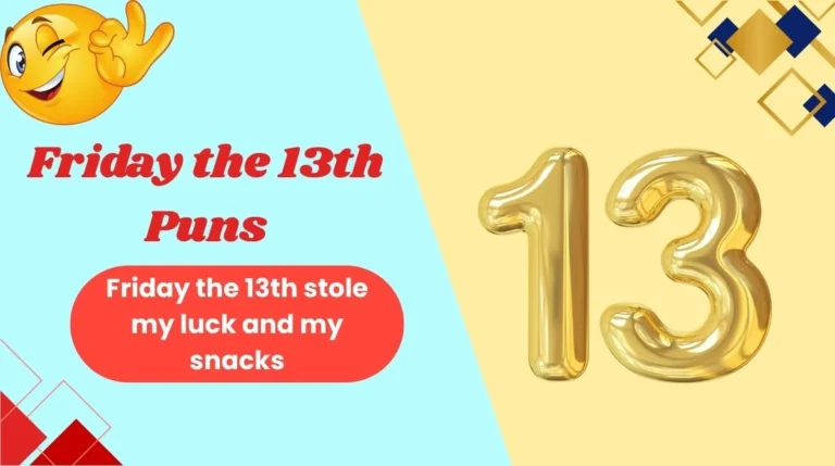 Friday the 13th Puns
