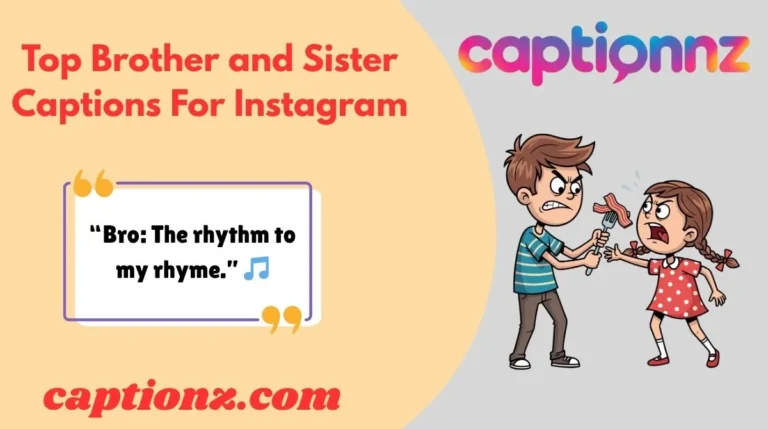 Top Brother and Sister Captions For Instagram