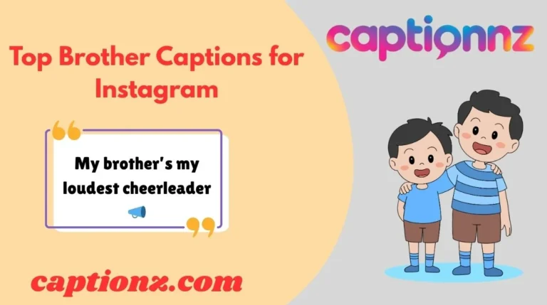 Top Brother Captions for Instagram